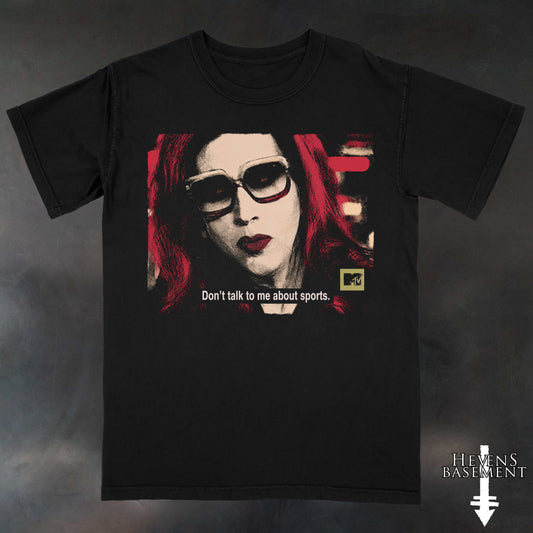 Manson Don't Talk To Me About Sports T-Shirt - Pre-Order