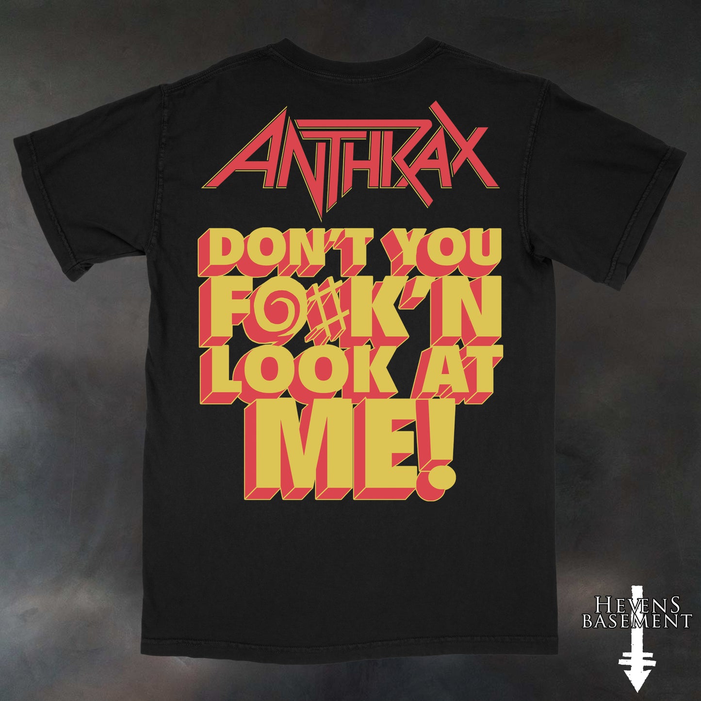 Don’t You F@#k’n Look At Me 1989 T-Shirt - Pre-Order