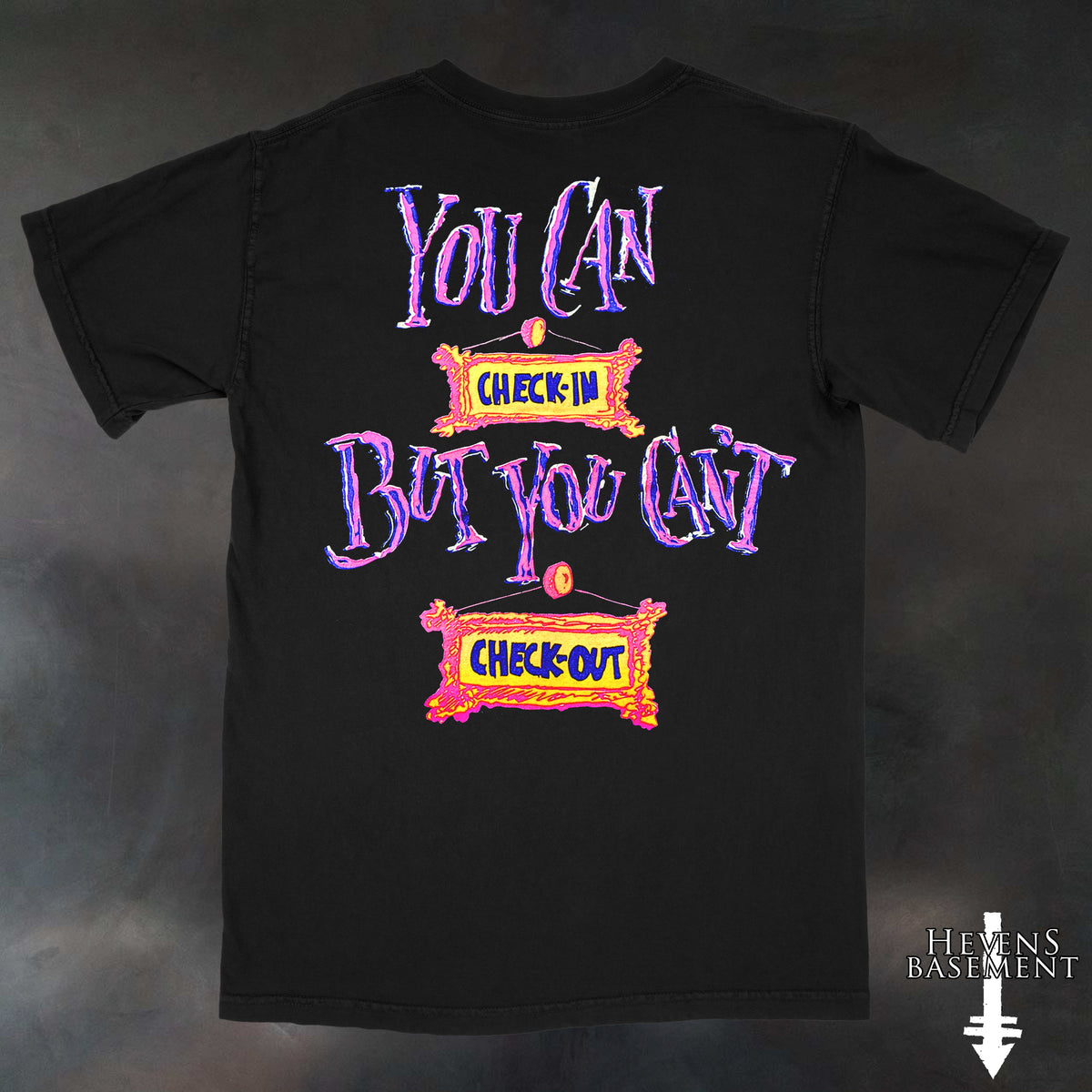 You Can't Check Out! T-Shirt - Pre Order